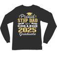 Proud Step Dad Of 2025 College Graduate Family 25 Graduation Unisex Long Sleeve T-Shirt
