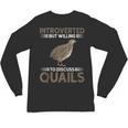 Quail Bird Lover Introvert Quail Unisex Long Sleeve T-Shirt Quail Bird Lover Introvert Quail Unisex Long Sleeve T-Shirt