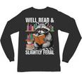 Well Read & Slightly Feral Raccoon Book Lover Graphic Unisex Long Sleeve T-Shirt