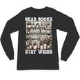 Read Books Stay Weird Introvert Book Lover Book Unisex Long Sleeve T-Shirt
