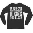 If You Can Read This Hiking Lover Introvert Hiker Unisex Long Sleeve T-Shirt