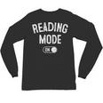 Reading Mode On Book Lover Librarian Teacher Unisex Long Sleeve T-Shirt