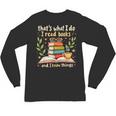 Reading That's What I Do I Read Books And I Know Things Unisex Long Sleeve T-Shirt