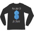 You Had To Be There S Nostalgia Unisex Long Sleeve T-Shirt