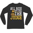 All Rise Here Comes The Judge Lawyer Graduation Quote Unisex Long Sleeve T-Shirt