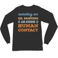 Running On Oil Painting Social Introvert Humor Vintage Unisex Long Sleeve T-Shirt Running On Oil Painting Social Introvert Humor Vintage Unisex Long Sleeve T-Shirt