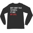 Sarcastic Introvert Attitude Quote Unisex Long Sleeve T-Shirt