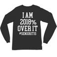 Senioritis Shirt For Seniors Graduation Class Of 2018 Unisex Long Sleeve T-Shirt