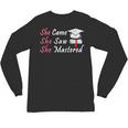 She Came She Saw She Mastered Graduation Unisex Long Sleeve T-Shirt