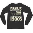 Shirt Please Be Patient I'm From The 1900s Over Unisex Long Sleeve T-Shirt Shirt Please Be Patient I'm From The 1900s Over Unisex Long Sleeve T-Shirt