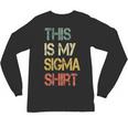 This Is My Sigma Shirt Male Lone Wolf Minimalist Introvert Unisex Long Sleeve T-Shirt This Is My Sigma Shirt Male Lone Wolf Minimalist Introvert Unisex Long Sleeve T-Shirt