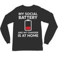 Social Battery Low Charger At Home Antisocial Introvert Unisex Long Sleeve T-Shirt Social Battery Low Charger At Home Antisocial Introvert Unisex Long Sleeve T-Shirt