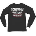Somewhat Functional Introvert Unisex Long Sleeve T-Shirt