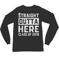 Straight Outta Here Class Of 2018 Senior Graduation Unisex Long Sleeve T-Shirt