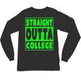 Straight Outta College 2018 Graduation Unisex Long Sleeve T-Shirt