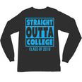 Straight Outta College Class Of 2018 Graduation Shirt Unisex Long Sleeve T-Shirt