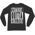 STRAIGHT OUTTA COLLEGE Graduation 2019Shirt Her Him Women Unisex Long Sleeve T-Shirt