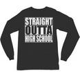 Straight Outta High School Graduation T-Shirt Unisex Long Sleeve T-Shirt