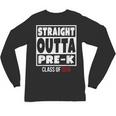Straight Outta Pre-K Class Of 2018 Shirt Graduation Unisex Long Sleeve T-Shirt