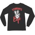Students Bye Shirt Last Day Of School Graduation 2019 Unisex Long Sleeve T-Shirt