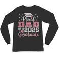 Super Proud Dad Of 2025 Graduate Senior Graduation Family Unisex Long Sleeve T-Shirt
