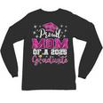Super Proud Mom Of 2025 Graduate Senior Graduation Family Unisex Long Sleeve T-Shirt