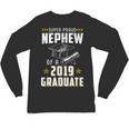 Super Proud Nephew Of A 2019 Graduate Shirt Graduation Unisex Long Sleeve T-Shirt