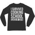 I Survived Cooking School Class Of 2018 Graduation Unisex Long Sleeve T-Shirt