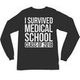 I Survived Medical School Class Of 2018 Graduation Shirt Unisex Long Sleeve T-Shirt