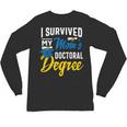 i Survived My Moms Doctoral Degree Graduation Gifts Unisex Long Sleeve T-Shirt