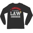 I Survived My Partner's Law Degree Graduation Shirt Unisex Long Sleeve T-Shirt