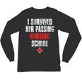 I Survived Her Passing Nursing School Graduation Unisex Long Sleeve T-Shirt