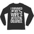 I Survived My Wifes Doctorate Degree Graduation Unisex Long Sleeve T-Shirt