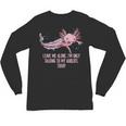 Im Only Talking To My Axolotl Today Salamander Introvert Unisex Long Sleeve T-Shirt Im Only Talking To My Axolotl Today Salamander Introvert Unisex Long Sleeve T-Shirt