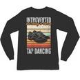 Tap Dancing Introvert Teacher Tap Dancer Tap Dance Unisex Long Sleeve T-Shirt