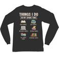 Things I Do In My Spare Time Book Reader Book Reading Lover Unisex Long Sleeve T-Shirt
