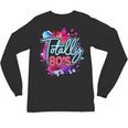 Totally 80's Colorful Retro 1980s Style Nostalgia Vibe Unisex Long Sleeve T-Shirt Totally 80's Colorful Retro 1980s Style Nostalgia Vibe Unisex Long Sleeve T-Shirt