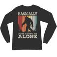 Vintage Basically Just Leave Me Alone Bigfoot Introverts Unisex Long Sleeve T-Shirt Vintage Basically Just Leave Me Alone Bigfoot Introverts Unisex Long Sleeve T-Shirt