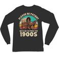 Vintage Please Be Patient I'm From The 1900s Men Women Unisex Long Sleeve T-Shirt Vintage Please Be Patient I'm From The 1900s Men Women Unisex Long Sleeve T-Shirt