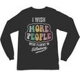 Vintage I Wish More People Were Fluent In Silence Introvert Unisex Long Sleeve T-Shirt