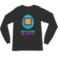 Women's Adulting Is A Myth Retro Pixel Pet Nostalgia Millennials Unisex Long Sleeve T-Shirt