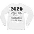 2020 Stole My Prom Graduation Senior Year Class Of 2020 Unisex Long Sleeve T-Shirt