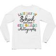 2026 Last Day Of School Autograph 8th Grade Graduation Party Unisex Long Sleeve T-Shirt