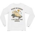 90s Manatee Humor Please Patient I'm From The 1900s Unisex Long Sleeve T-Shirt