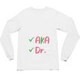 AKA Doctor Medical Worker Appreciation Graduation Unisex Long Sleeve T-Shirt