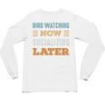 Bird Watching Now Minimal Socializing Introvert Vintage Unisex Long Sleeve T-Shirt