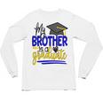 My Brother Is A Graduate Shirt Matching Family Graduation Unisex Long Sleeve T-Shirt