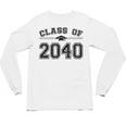 Class Of 2040 Grow With Me Graduation First Day Of School Unisex Long Sleeve T-Shirt