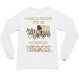 Country Please Be Patient With Me I'm From The 1900s Vintage Premium Tri-Blend Unisex Long Sleeve T-Shirt Country Please Be Patient With Me I'm From The 1900s Vintage Premium Tri-Blend Unisex Long Sleeve T-Shirt