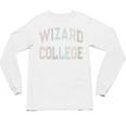 Crazy Sarcastic WIZARD COLLEGE Introvert Anti Social Academy Unisex Long Sleeve T-Shirt